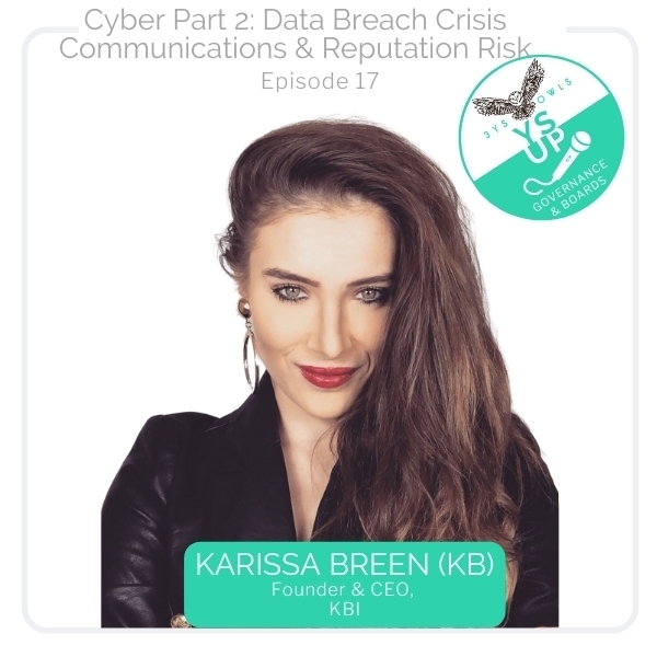 Cyber Part 2-Data Breach Crisis Communications & Reputation Risk | Karissa Breen