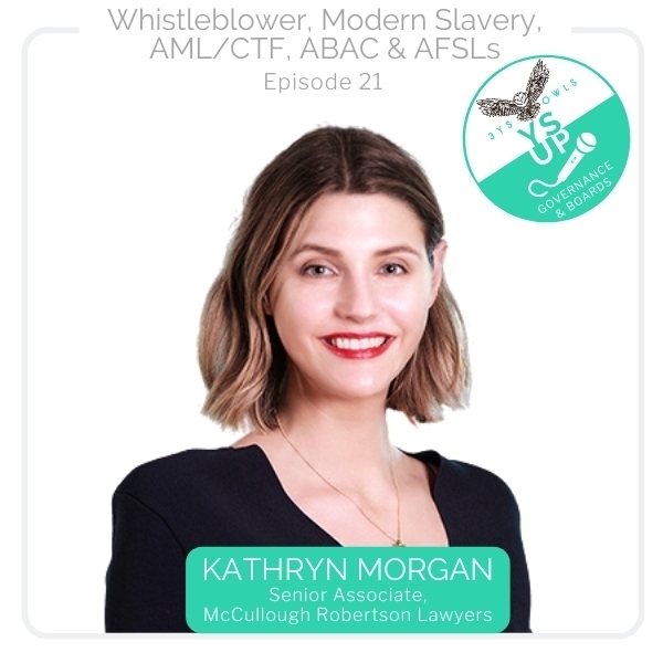 Whistleblower, Modern Slavery, AML/CTF, ABAC & AFSLs with Kathryn Morgan