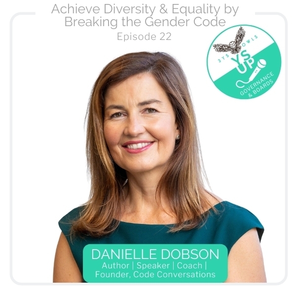 Achieve diversity & equality by breaking the gender code with Danielle Dobson